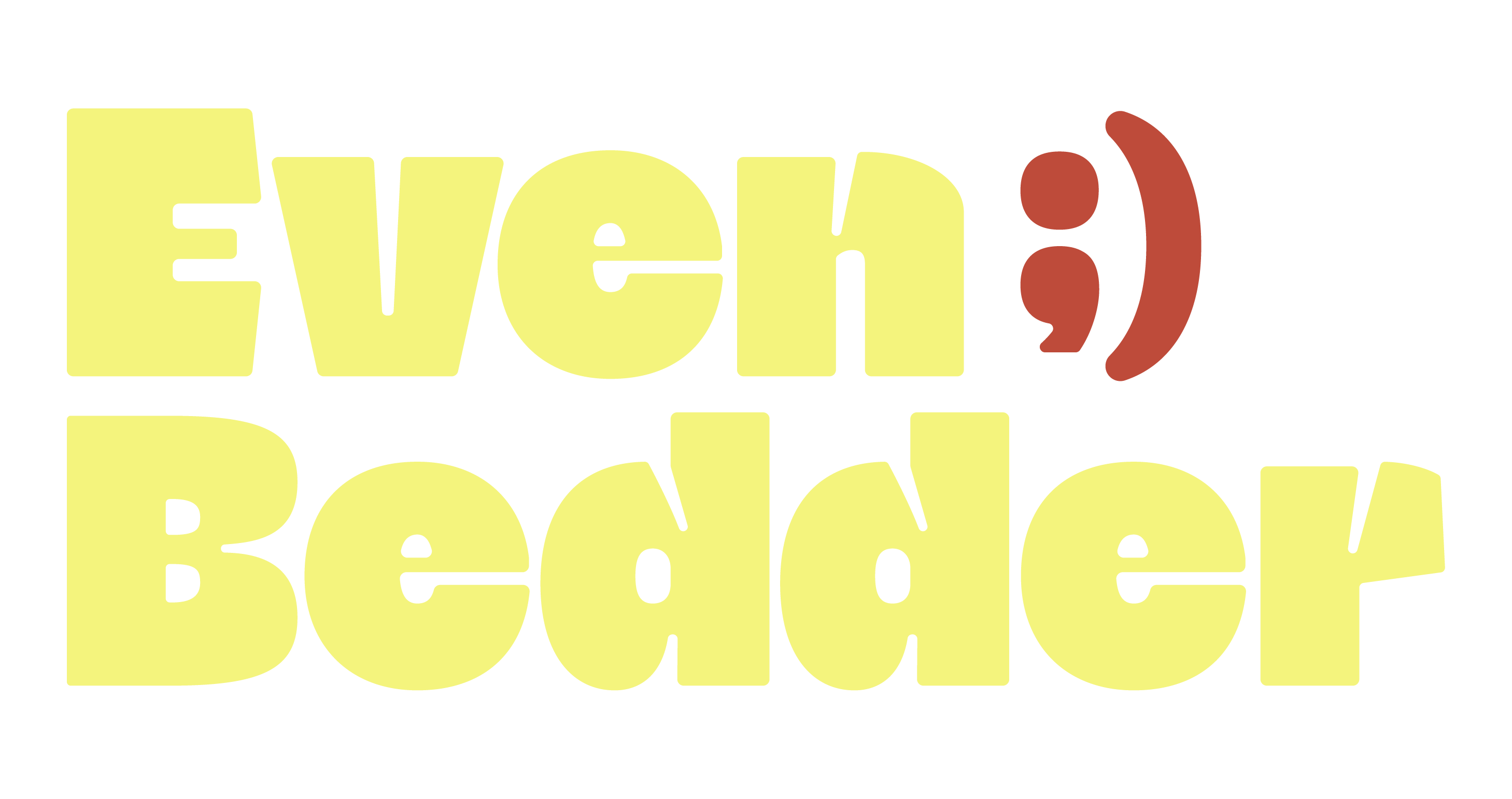 Even Bedder